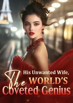 His unwanted wife, the world’s coveted genius